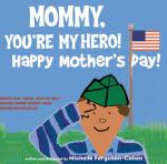 mommy, you're my hero! boardbook cover